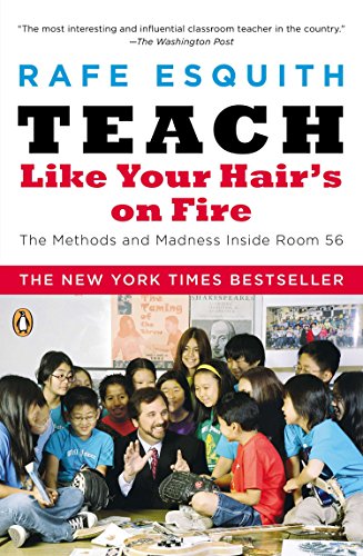 Book Cover Teach Like Your Hair's on Fire: The Methods and Madness Inside Room 56