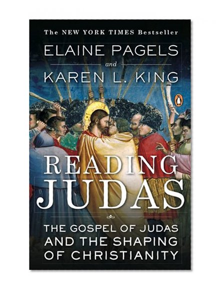 Book Cover Reading Judas: The Gospel of Judas and the Shaping of Christianity