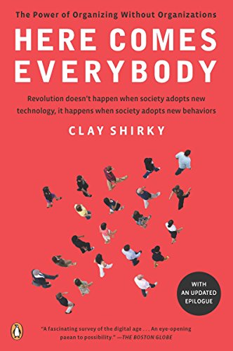 Book Cover Here Comes Everybody: The Power of Organizing Without Organizations