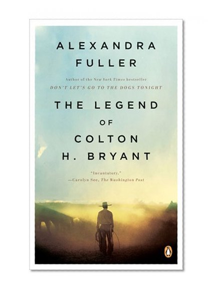 Book Cover The Legend of Colton H. Bryant