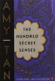 The Hundred Secret Senses: A Novel