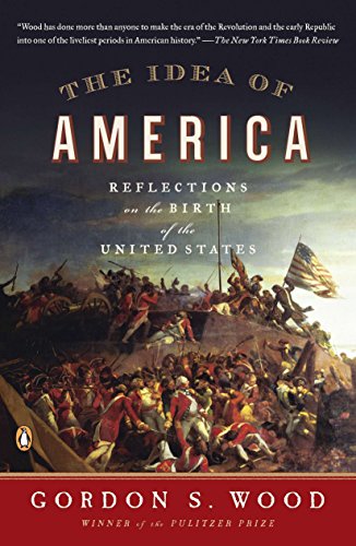 Book Cover The Idea of America: Reflections on the Birth of the United States