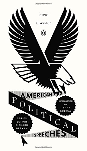 Book Cover American Political Speeches (Penguin Civic Classics)