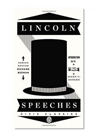 Book Cover Lincoln Speeches (Penguin Civic Classics)