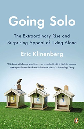 Book Cover Going Solo: The Extraordinary Rise and Surprising Appeal of Living Alone