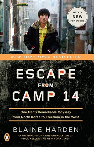 Book Cover Escape from Camp 14: One Man's Remarkable Odyssey from North Korea to Freedom in the West