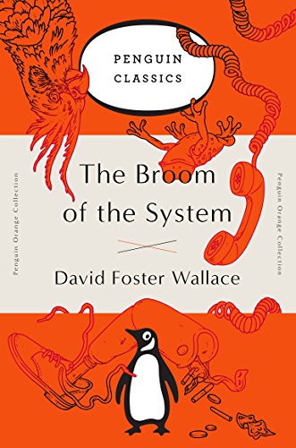 Book Cover The Broom of the System: A Novel (Penguin Orange Collection)