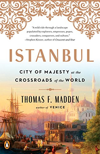 Book Cover Istanbul: City of Majesty at the Crossroads of the World