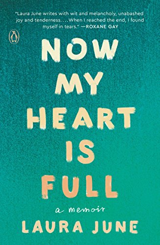 Book Cover Now My Heart Is Full: A Memoir