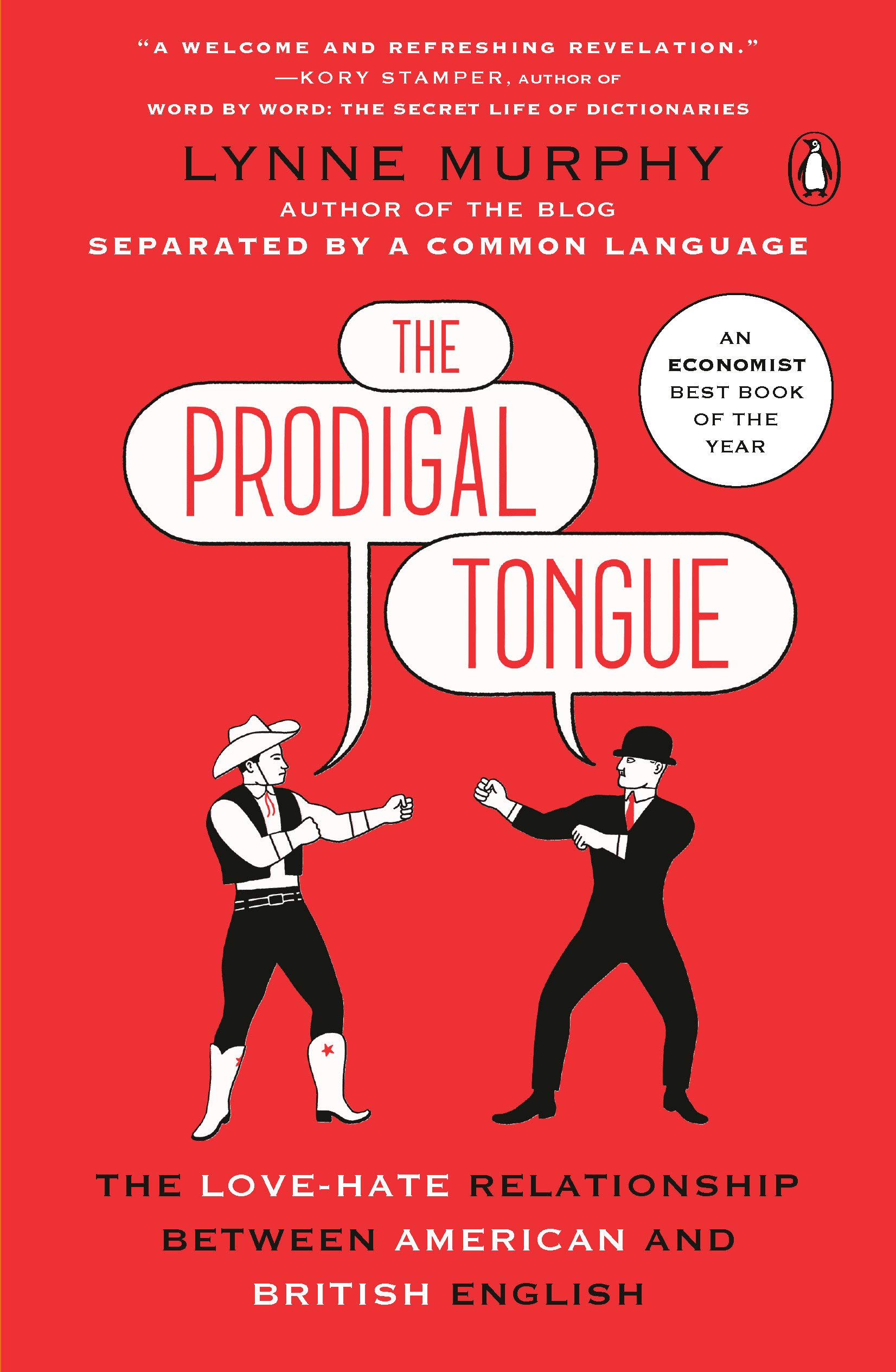 Book Cover The Prodigal Tongue: The Love-Hate Relationship Between American and British English