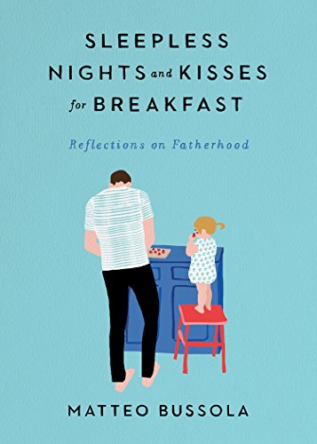 Book Cover Sleepless Nights and Kisses for Breakfast: Reflections on Fatherhood