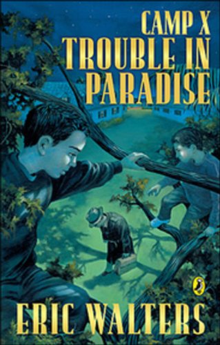 Camp X: Trouble in Paradise