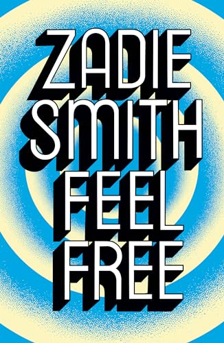 Feel Free Zadie Smith