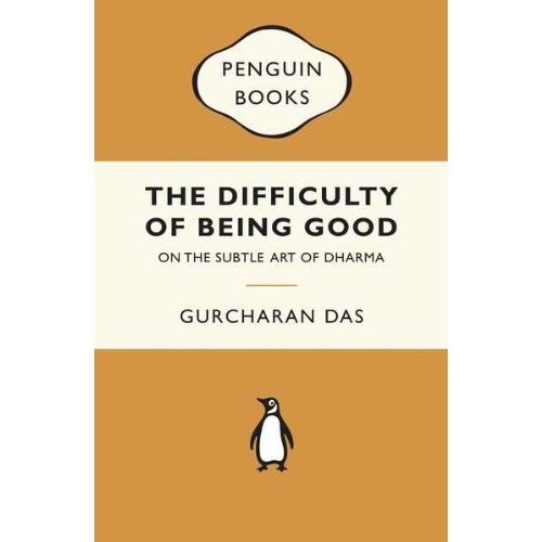 The Difficulty of Being Good: On the Subtle Art of Dharma