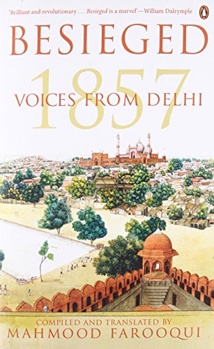 Besieged: Voices from Delhi 1857