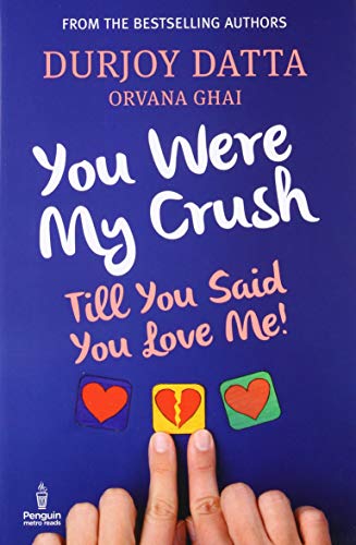 Book Cover You Were My Crush . . . Till You Said You Love Me!