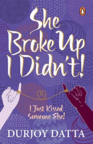 Book Cover She Broke Up, I Didn't! I Just Kissed Someone Else!