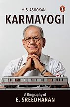 Karmayogi: A Biography of E. Sreedharan