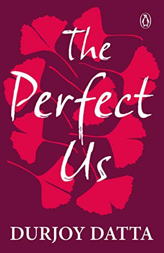 Book Cover The Perfect Us [Paperback] Durjoy Datta
