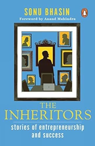 The Inheritors: Stories of Enduring Success and Innovation