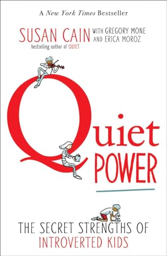 Book Cover Quiet Power: The Secret Strengths of Introverted Kids
