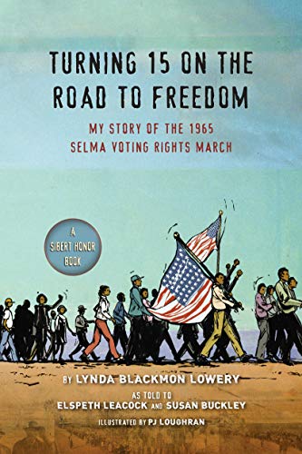 Book Cover Turning 15 on the Road to Freedom: My Story of the 1965 Selma Voting Rights March