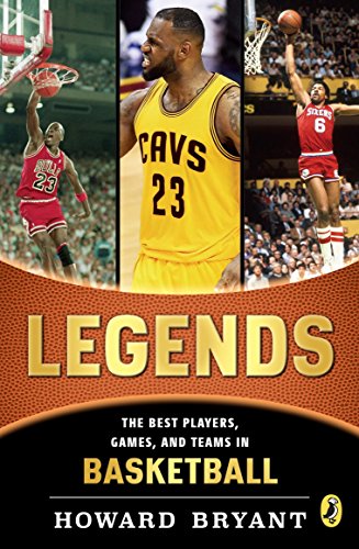 Book Cover Legends: The Best Players, Games, and Teams in Basketball