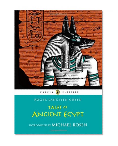 Tales of Ancient Egypt (Puffin Classics)