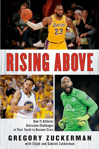 Book Cover Rising Above: How 11 Athletes Overcame Challenges in Their Youth to Become Stars