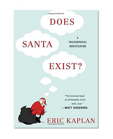 Does Santa Exist?: A Philosophical Investigation