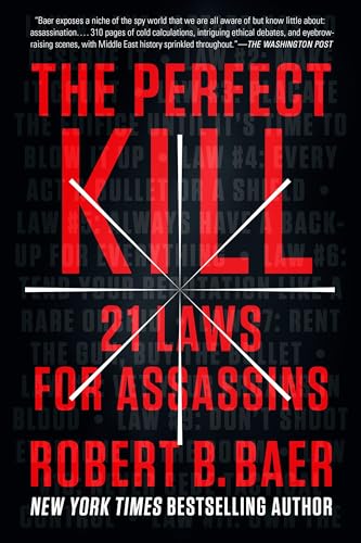 The Perfect Kill: 21 Laws for Assassins