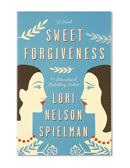 Sweet Forgiveness: A Novel