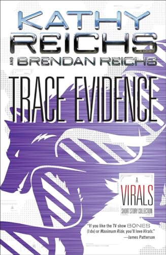 Trace Evidence: A Virals Short Story Collection