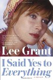 I Said Yes to Everything: A Memoir