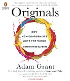Originals: How Non-Conformists Move the World