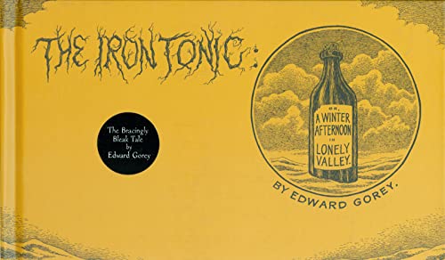 Book Cover The Iron Tonic: Or, A Winter Afternoon in Lonely Valley
