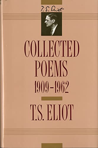 Book Cover T. S. Eliot: Collected Poems, 1909-1962 (The Centenary Edition)