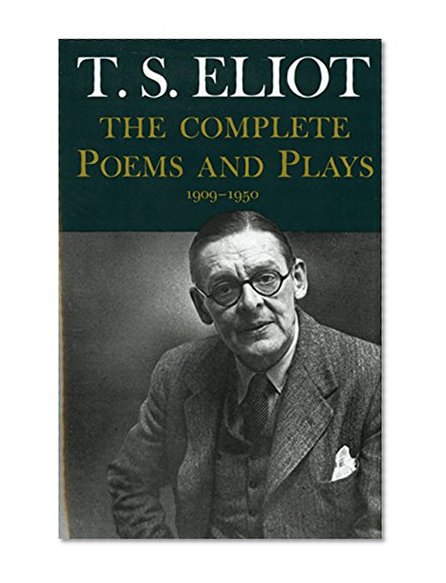 Book Cover The Complete Poems and Plays: 1909-1950