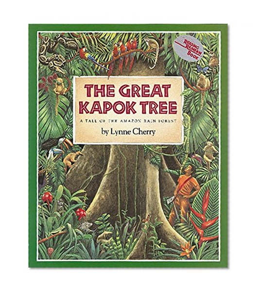Book Cover The Great Kapok Tree: A Tale of the Amazon Rain Forest