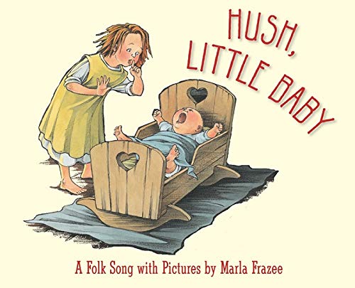 Book Cover Hush, Little Baby: A Folk Song with Pictures