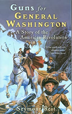 Book Cover Guns for General Washington: A Story of the American Revolution