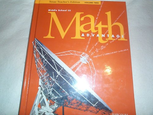 Middle School III Math Advantage(Texas Teacher's Edition)Volume Two