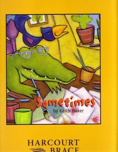Harcourt School Publishers Signatures: Big Book Anthology Grade 1/1 Sometimes Book 2