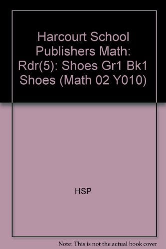 Book Cover Harcourt School Publishers Math: Rdr(5): Shoes Gr1 Bk1 SHOES (Math 02 Y010)