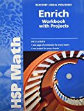Harcourt School Publishers Math: Enrichment Workbook W/Project Student Edition Grade 6 (Hsp Math 09)