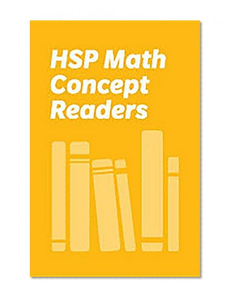 Harcourt School Publishers Math: Below Level Reader 5 Pack  Grade 3 A Nose for News and Numbers (Hsp Math 09)