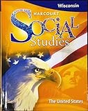 Harcourt Social Studies Wisconsin: Student Edition Grade 5 2009