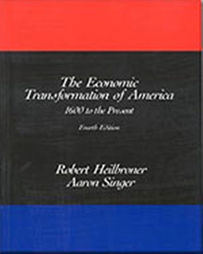 Book Cover The Economic Transformation of America: 1600 to the Present, 4th Edition