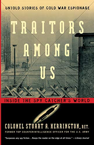 Book Cover Traitors Among Us: Inside the Spy Catcher's World
