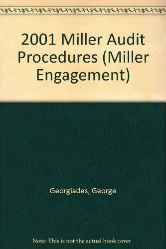 2001 Miller Audit Procedures: Complete Audit Program and Workpaper Management System (Miller Engagement)